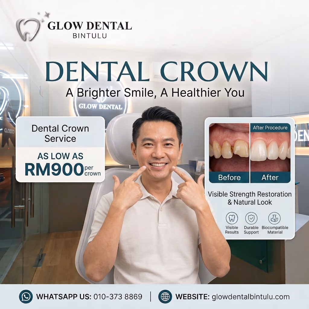 Glow Dental Bintulu dental crown offer, as low as RM900 per crown